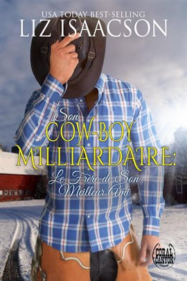 Cover image for Son Cow-boy Milliardaire: Le Frère de Son Meilleur Ami