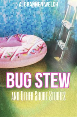 Cover image for Bug Stew and Other Short Stories