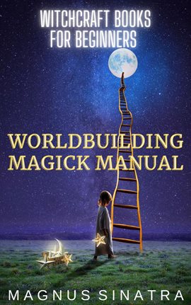 Cover image for Worldbuilding Magick Manual