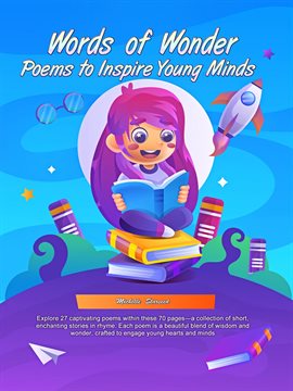 Cover image for Words of Wonder: Poems to Inspire Young Minds