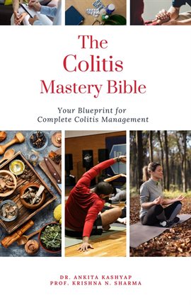 Cover image for The Colitis Mastery Bible: Your Blueprint for Complete Colitis Management