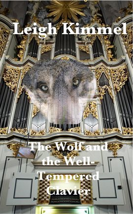 Cover image for The Wolf and the Well-Tempered Clavier