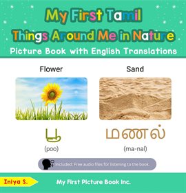 Cover image for My First Tamil Things Around Me in Nature Picture Book with English Translations