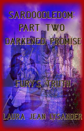 Cover image for Sardoodledom: Part Two Darkened Promise Fury's Truth