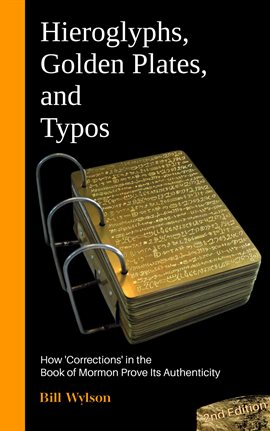 Cover image for Hieroglyphs, Golden Plates, and Typos