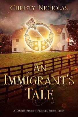 Imagen de portada para An Immigrant's Tale: A Druid's Brooch Prequel Short Story