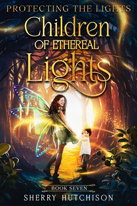 Cover image for Children of Ethereal Lights, Protecting The Lights