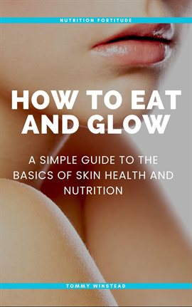 Cover image for How to Eat and Glow