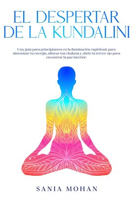 Cover image for El despertar de la Kundalini: Una guía para principiantes en la iluminación espiritual, para sintoni