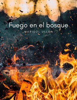 Cover image for Fuego en el Bosque