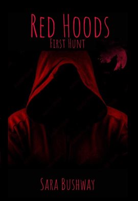 Cover image for Red Hoods: First Hunt