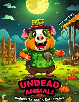 Cover image for Undead Guinea Pig Eats Brains