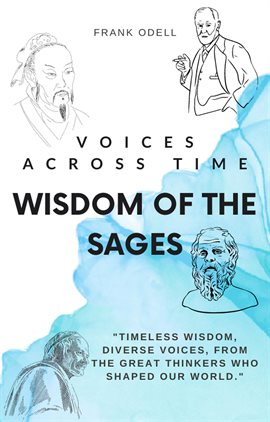 Cover image for Voices Across Time: Wisdom of the Sages