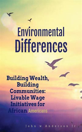 Cover image for Building Wealth, Building Communities: Livable Wage Initiatives for African Americans