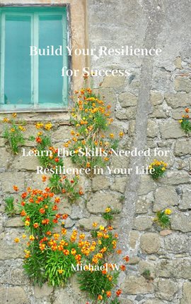 Cover image for Build Your Resilience for Success