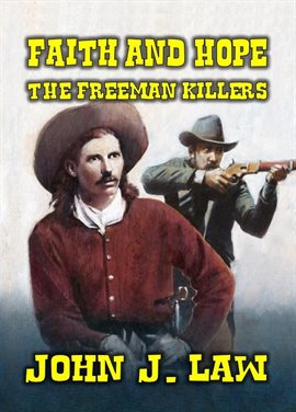 Cover image for Faith & Hope - The Freemen Killers