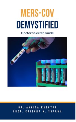 Cover image for MERS-CoV Demystified: Doctor's Secret Guide