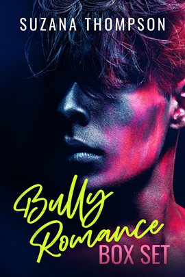 Cover image for Bully Romance Box Set