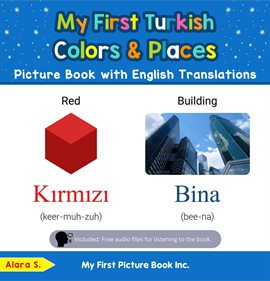 Cover image for My First Turkish Colors & Places Picture Book with English Translations