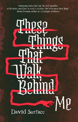 Cover image for These Things That Walk Behind Me