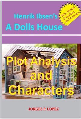 Cover image for Henrik Ibsen's A Doll's House: Plot Analysis and Characters