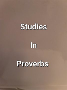 Cover image for Studies In Proverbs
