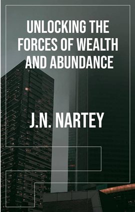 Cover image for Unlocking the Forces of Wealth and Abundance