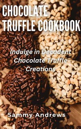 Cover image for Chocolate Truffle Cookbook