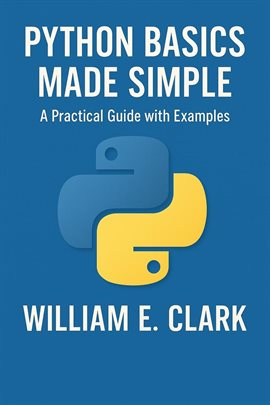 Cover image for Python Basics Made Simple: A Practical Guide With Examples