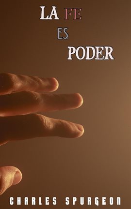 Cover image for La Fe Es Poder