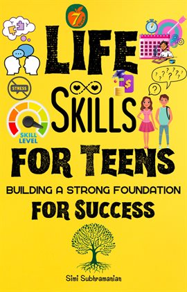 Cover image for 7 Life Skills for Teens: Building a Strong Foundation for Success