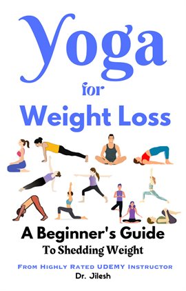 Cover image for Yoga for Weight Loss: A Beginner's Guide to Shedding Weight