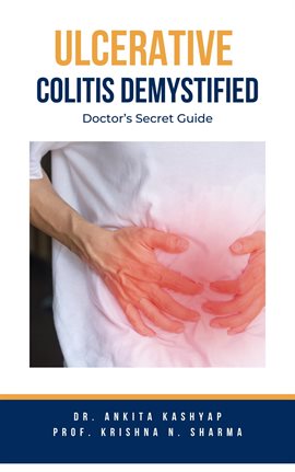 Cover image for Ulcerative Colitis Demystified Doctors Secret Guide