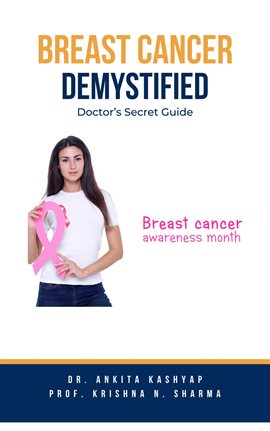 Cover image for Breast Cancer Demystified Doctors Secret Guide