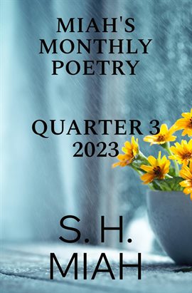 Cover image for Miah's Monthly Poetry 2023 Quarter 3