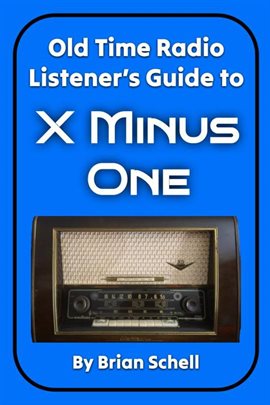 Cover image for Old-Time Radio Listener's Guide to X Minus One