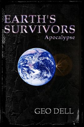 Cover image for Earth's Survivors: Apocalypse