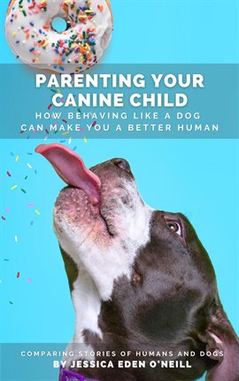 Imagen de portada para Parenting Your Canine Child