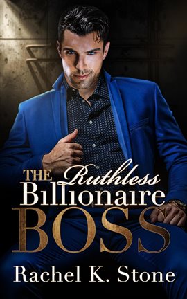 Cover image for The Ruthless Billionaire Boss