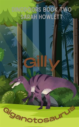 Cover image for Gilly Giganotosaurus