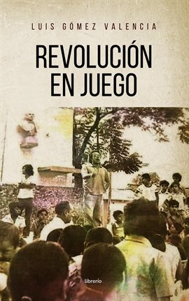 Cover image for Revolución en Juego