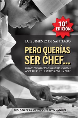 Cover image for Pero querías ser chef...