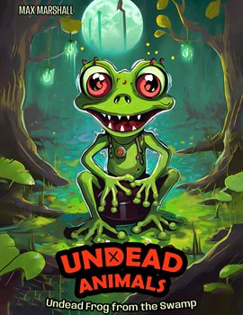 Cover image for Undead Frog From the Swamp