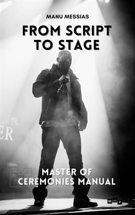 Cover image for From Script to Stage: Master of Ceremonies Manual