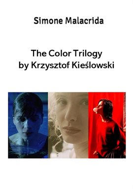 Cover image for The Color Trilogy by Krzysztof Kieślowski