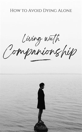Cover image for Living With Companionship