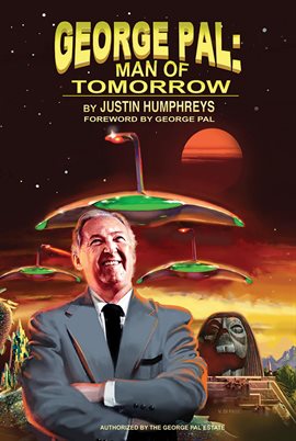 Cover image for George Pal: Man of Tomorrow