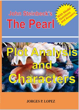 Cover image for John Steinbeck's The Pearl: Plot Analysis and Characters