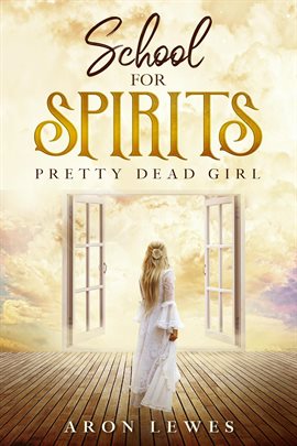 Cover image for School for Spirits: Pretty Dead Girl