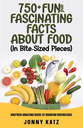 Cover image for 750+ Fun and Fascinating Facts About Food